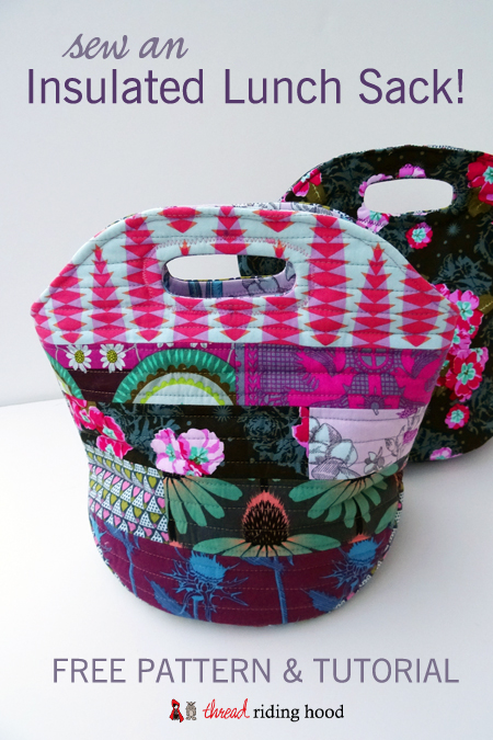 Thread Riding Hood - Insulated Lunch Sack Tutorial
