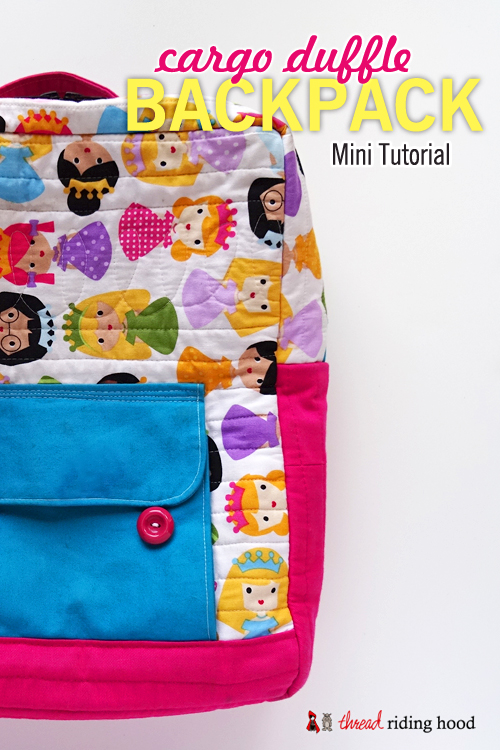 Cargo Duffle Backpack Mini-Tutorial