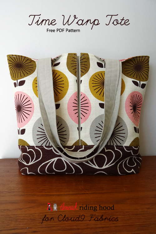 Time Warp Tote - Thread Riding Hood for Cloud9 Fabrics